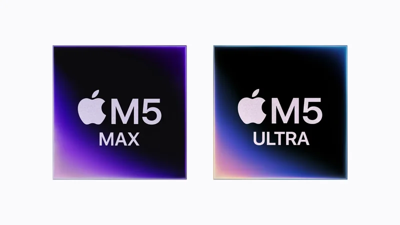 M5 Max 与 M5 Ultra 芯片