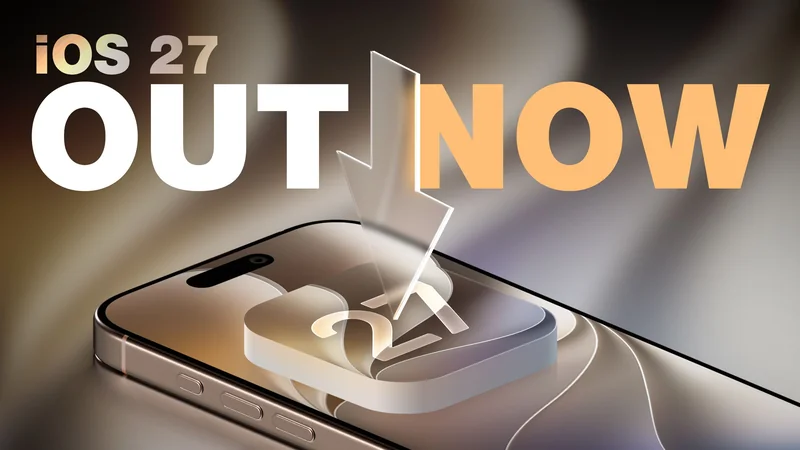 iOS 27 正式版已推送,可升级机型名单示意