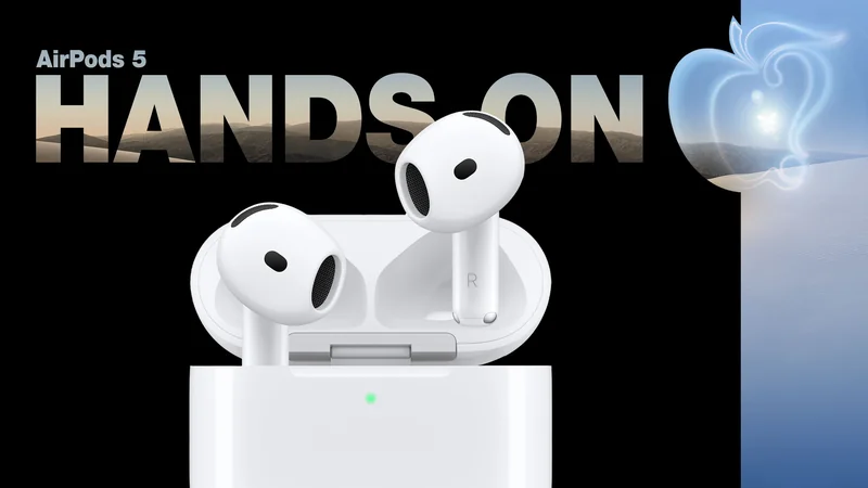 AirPods 5 上手实拍