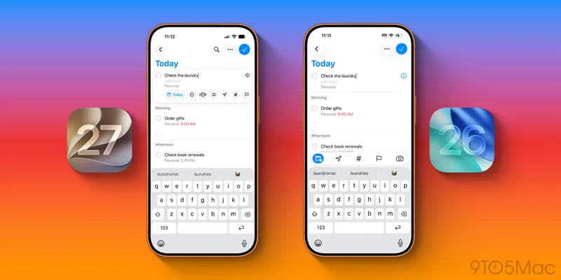 iOS 27 与 iOS 26 的提醒事项编辑界面对比,新版选项收进环绕提醒的方框