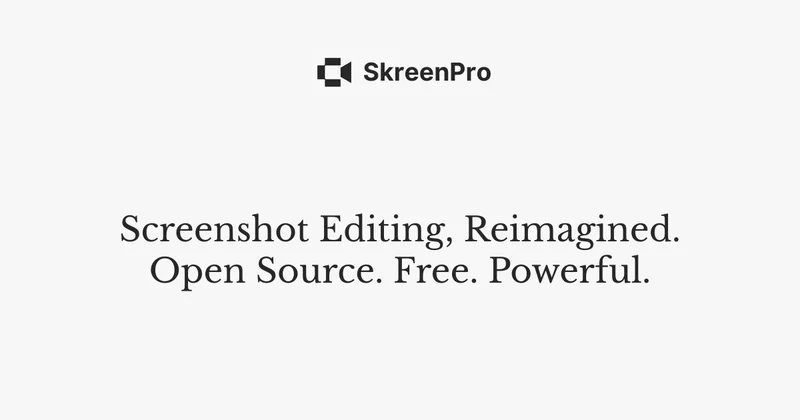 SkreenPro 官网首页横幅,居中为 SkreenPro 标识与「Screenshot Editing, Reimagined. Open Source. Free. Powerful.」标语