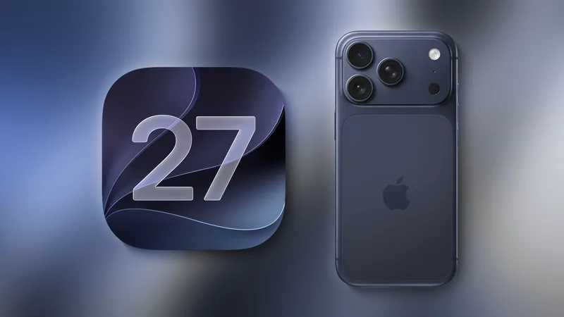 iOS 27 与 iPhone 18 Pro。图片来源:MacRumors