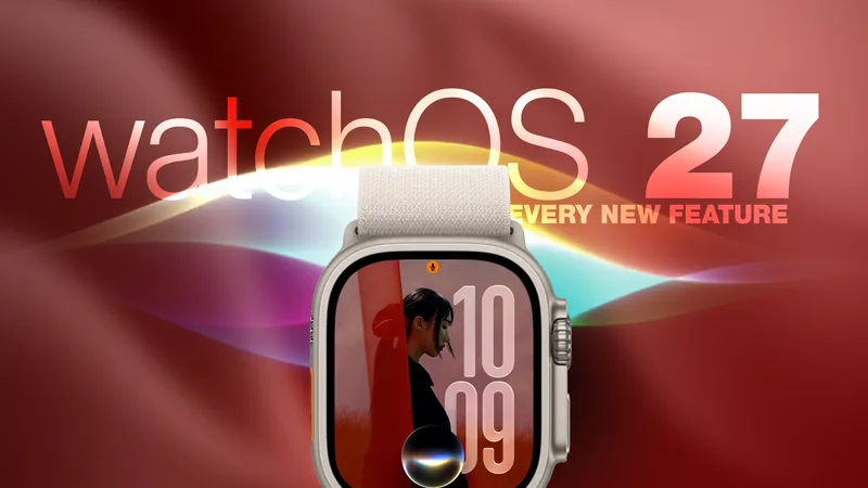 watchOS 27 主视觉与 Apple Watch Ultra