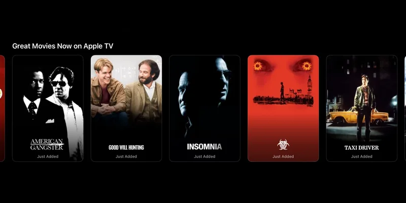Apple TV 的 Great Movies Now on Apple TV 栏目，American Gangster、Good Will Hunting、Insomnia、Taxi Driver 等电影海报排成一列，标有 Just Added